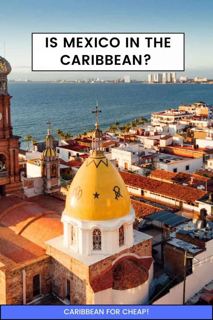 Is Mexico in the Caribbean pin